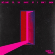 Buy Welcome To The House Of I Don't Know