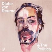 Buy Dieter Von Deurne & The Politics