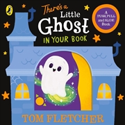 Buy There's A Little Ghost In Your Book