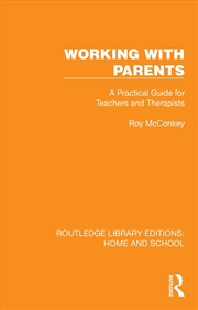 Buy Working With Parents A Practical Guide For Teachers And Therapists