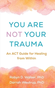 Buy You Are Not Your Trauma