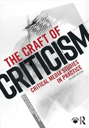 Buy Craft Of Criticism Critical Media Studies In Practice