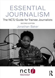Buy Essential Journalism The Nctj Guide For Trainee Journalists