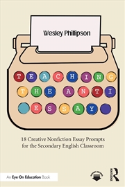 Buy Teaching The Anti-Essay 18 Creative Nonfiction Essay Prompts For The Secondary English Classroom