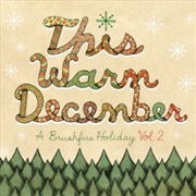 Buy This Warm December: A Brushfire Holiday Volume 2