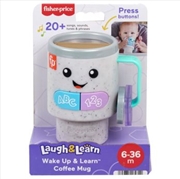 Buy Fisher Price Infant Wake Up & Learn Coffee Mug