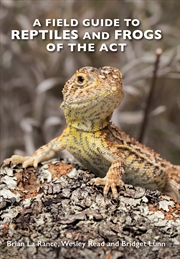 Buy A Field Guide To Reptiles And Frogs Of The Act