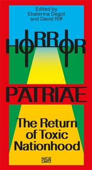 Buy Horror Patriae: The Return of Toxic Nationhood