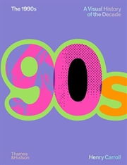 Buy The 1990's: A Visual History Of The Decade