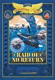 Buy Raid Of No Return: Bigger & Badder Edition (Nathan Hale's Hazardous Tales #7)
