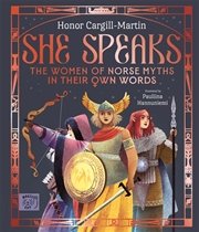 Buy She Speaks: The Women Of Norse Myths In Their Own Words