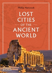 Buy Lost Cities of the Ancient World