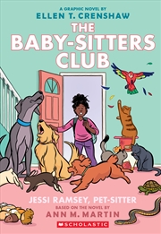 Buy Jessi Ramsey, Pet-Sitter: A Graphic Novel (The Baby-Sitters Club #18)