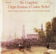 Buy Complete Organ Sonatas Of Gustav Merkel - 1827 - 1885 / The Organ Of Peterborough Cathedral