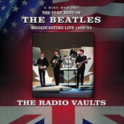 Buy Radio Vaults - Best Of The Beatles Broadcasting Live