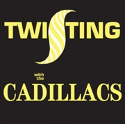 Buy Twisting With The Cadillacs