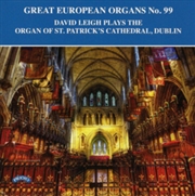 Buy Great European Organs No. 99: The Organ Of St. Patricks Cathedral. Dublin
