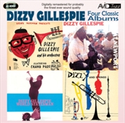 Buy Four Classic Albums - Dizzy Gillespie At Newport / Dizzy And Strings / Dizzy Gillespie World Statesm