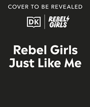 Buy Rebel Girls Just Like Me