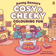 Buy Aunty Donna's Cosy & Cheeky Colouring Fun