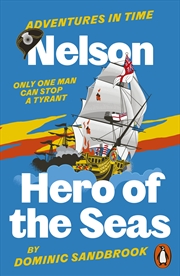 Buy Adventures In Time: Nelson, Hero Of The Seas