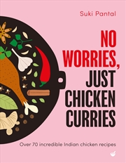 Buy No Worries, Just Chicken Curries
