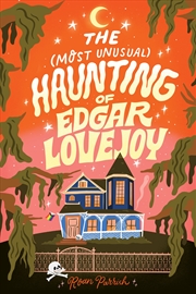 Buy The Most Unusual Haunting of Edgar Lovejoy