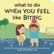 Buy What to Do When You Feel Like Biting