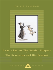 Buy I Was a Rat! Or, The Scarlet Slippers and The Scarecrow and his Servant