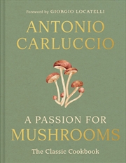 Buy A Passion For Mushrooms