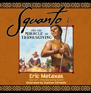 Buy Squanto And The Miracle Of Thanksgiving
