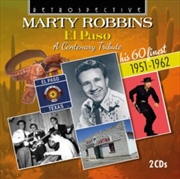 Buy Marty Robbins: El Paso - A Centenary Tribute