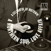Buy A Cellarful Of Motown!... A Northern Soul Love Affair