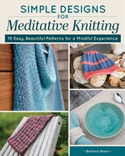 Buy Simple Designs For Meditative Knitting