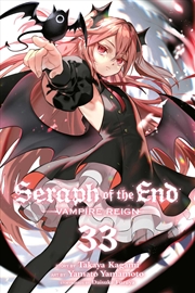 Buy Seraph Of The End, Vol. 33