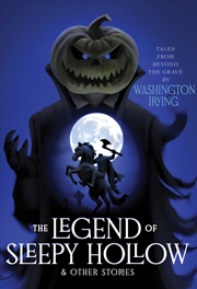 Buy The Legend Of Sleepy Hollow & Other Stories