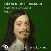 Buy Johann Jakob Froberger: Suites For Harpsichord Vol
