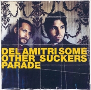 Buy Some Other Suckers Parade