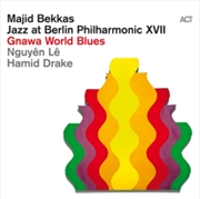 Buy Gnawa World Blues: Jazz At Berlin Philharmonic Xvii