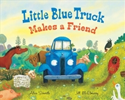 Buy Little Blue Truck Makes A Friend