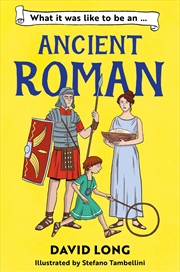 Buy What It Was Like To Be An Ancient Roman