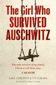 Buy The Girl Who Survived Auschwitz