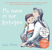 Buy My Name Is Not Refugee