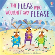 Buy The Fleas who Wouldn't Say Please