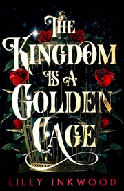 Buy The Kingdom is a Golden Cage