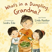 Buy What's In A Dumpling, Grandma?
