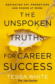 Buy The Unspoken Truths for Career Success