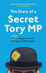 Buy The Diary of a Secret Tory MP