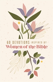 Buy 60 Devotions Inspired by Women of the Bible