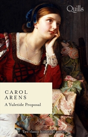 Buy Quills - A Yuletide Proposal/The Viscount's Yuletide Bride/The Viscount's Christmas Proposal